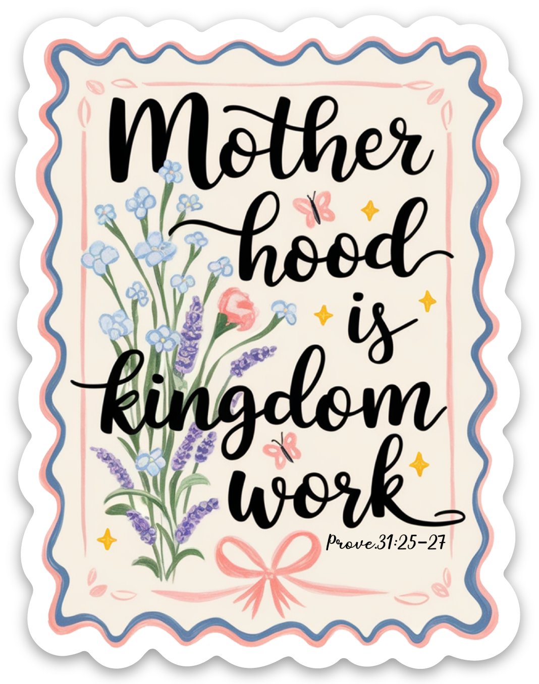 Motherhood is Kingdom Work Vinyl Sticker, 2.33"x3"