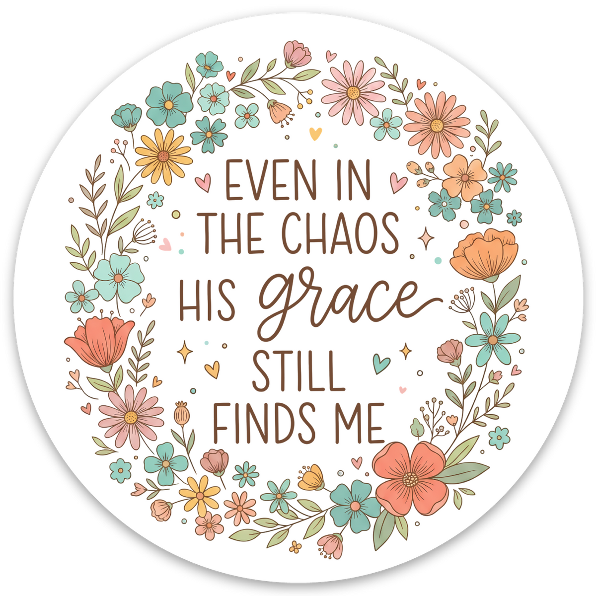 Grace In Chaos Vinyl Sticker, 3"x3"
