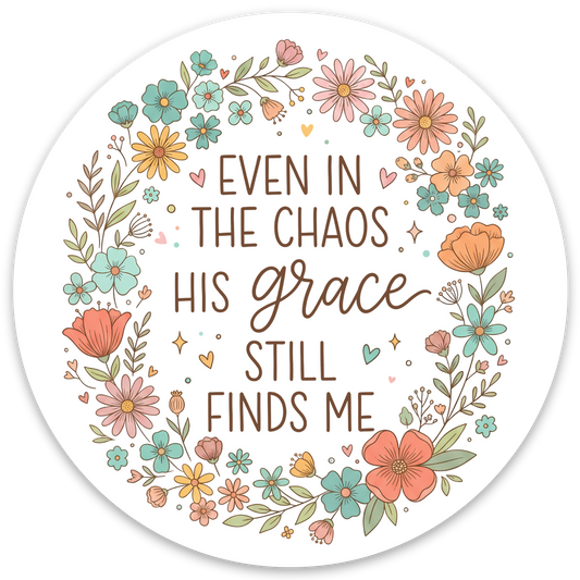 Grace In Chaos Vinyl Sticker, 3"x3"